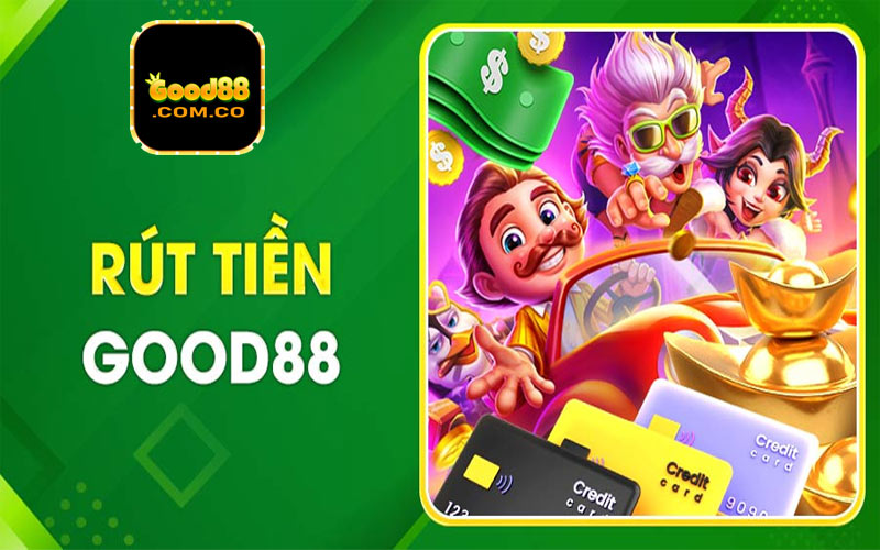 Rút tiền good88